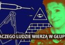 Dlaczego ludzie wierzą w „głupoty”?